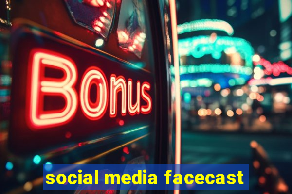 social media facecast